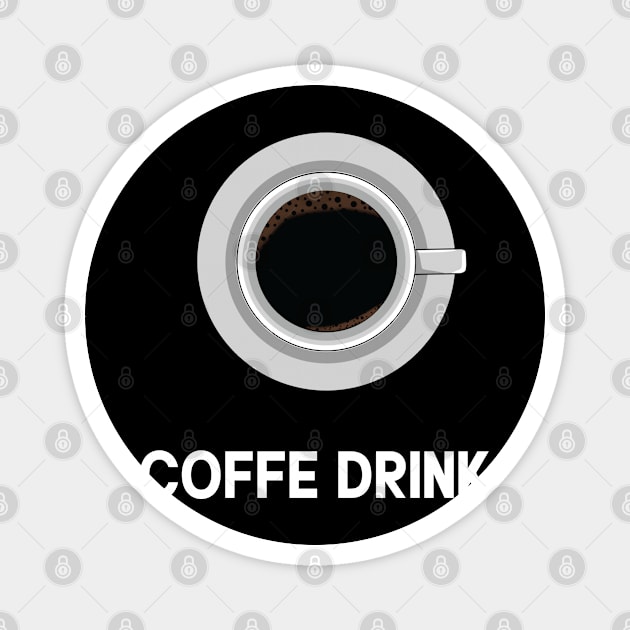 coffe drink Magnet by Itsme Dyna